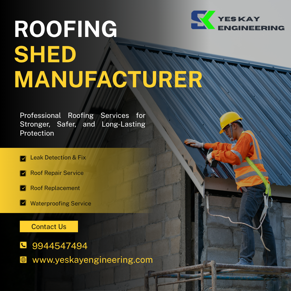 Roofing Shed Fabrications in Tamil Nadu